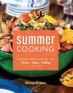 USED-Summer Cooking: Kitchen-Tested Recipes for Picnics, Patios, Grilling and More (Hardcover)