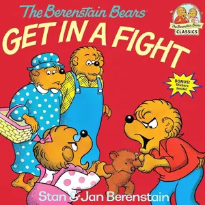 The Berenstain Bears Get in a Fight   Paperback – Picture Book, April 12, 1982