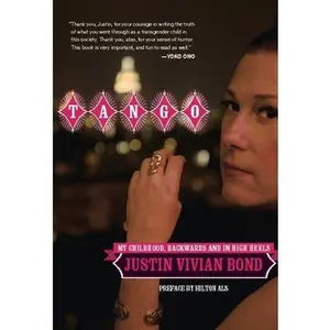USED-Tango: My Childhood, Backwards and in High Heels by Bond, Justin Vivian (Paperback)