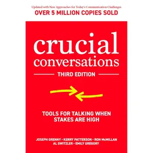 Crucial Conversations: Tools for Talking When Stakes are High, Third Edition Paperback – September 30, 2021