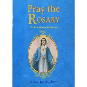 USED-Pray the Rosary: For Rosary Novenas, Family Rosary, Private Recitation, Five First Saturdays by REV. PATRICK PEYTON C.S.C. (Paperback)