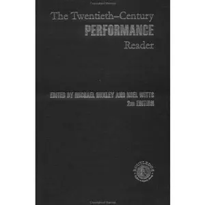 USED-The Twentieth-Century Performance Reader, 2nd (Paperback)