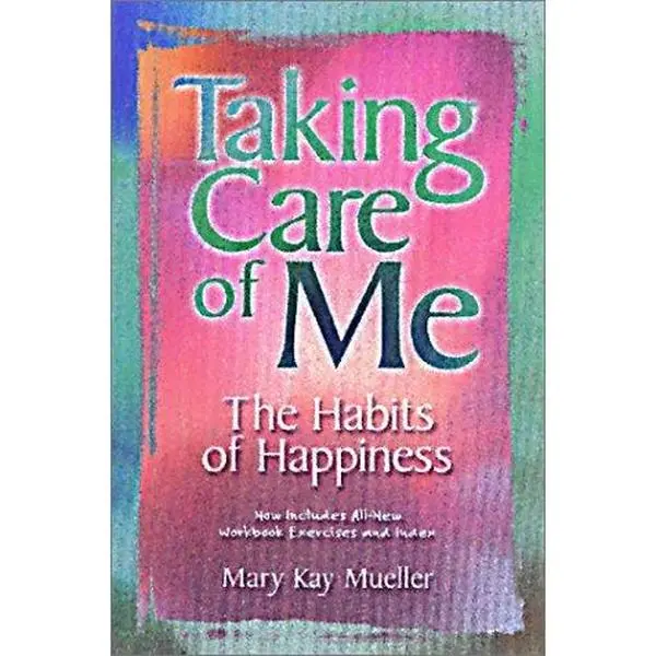 USED Book - Taking Care of Me: The Habits of Happiness by Mary Kay Mueller (Paperback) - english
