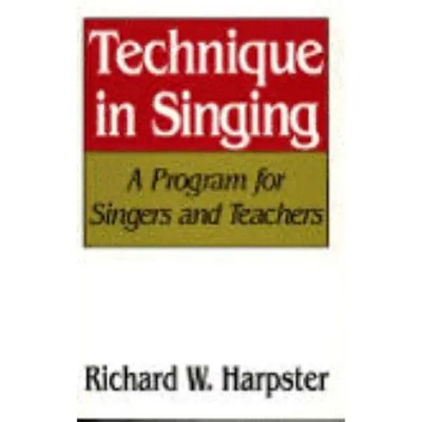 USED Book - Technique in Singing: A Program for Singers and Teachers by Richard W. Harpster (Paperback) - english