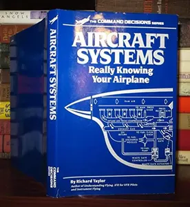 USED-Aircraft Systems: Really Knowing Your Airplane (Command Decisions Series) (Hardcover)