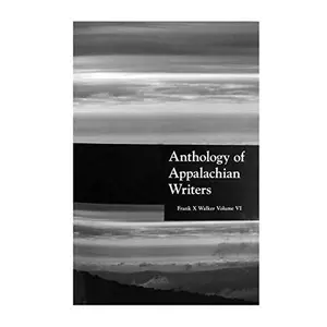 USED-Anthology of Appalachian Writers Volume VI by Frank X Walker (Paperback)