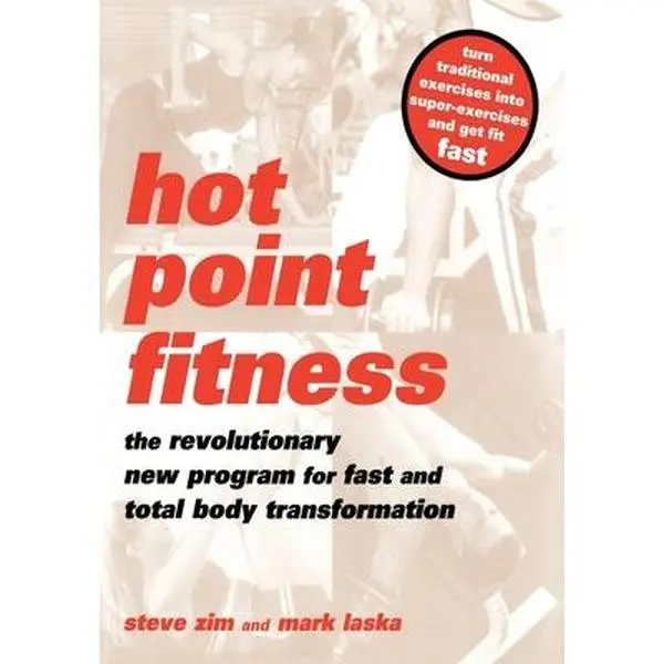 USED Book - Hot Point Fitness: The Revolutionary New Program for Fast and Total Body Transformation by Zim, Steve (Paperback) - english
