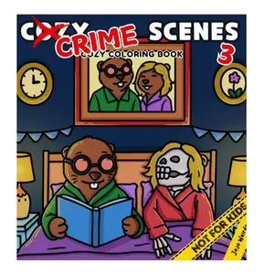Cozy Crime Scenes 3: A Parodic Coloring Book for Adults – 40 Hand-Drawn pictures to Color for Stress Relief: The perfect gift for your slightly weirdo friends - but not for kids