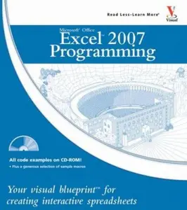 USED-Microsoft Office Excel 2007 Programming: Your visual blueprint for creating interactive spreadsheets by Denise Etheridge (Paperback)