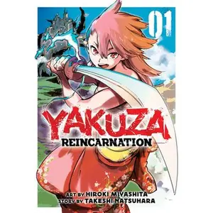 Yakuza Reincarnation Vol. 1 -- Takeshi Natsuhara - Paperback