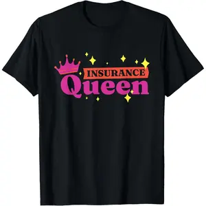 100%cotton Insurance Queen, Brokers Seller and Insurance Agent T-Shirt