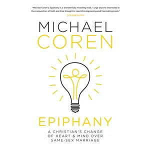 USED Book - Epiphany: A Christian's Change of Heart & Mind Over Same-Sex Marriage by Coren, Michael (Hardcover) - english