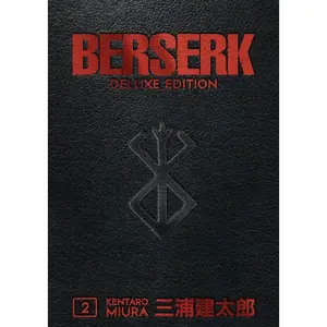 Berserk Deluxe Volume 2 Hardcover – Illustrated, July 9, 2019