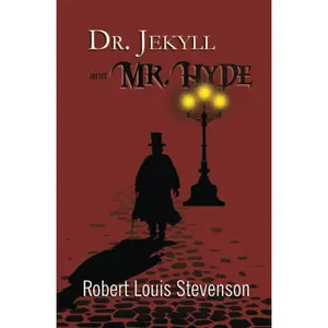 Dr. Jekyll and Mr. Hyde - the Original 1886 Classic (Reader's Library Classics) -- Robert Louis Stevenson - Paperback