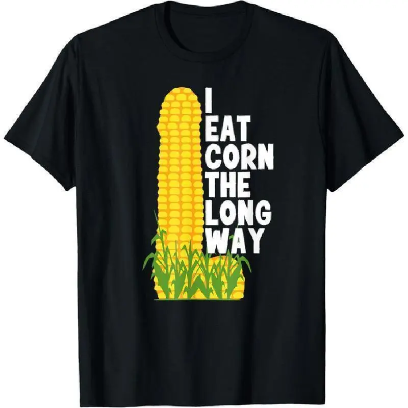 I Eat Corn The Long Way Funny Graphic Tees, Men's 100% Cotton Tee Vibrant Print All Seasons Machine Washable Streetwear Top, Trending Clothes Men's T Shirts, Apparel, Shortsleeve, Fabric, Soft, Classic, Casual, Round Neck, Funny Quote, Oversized Crewneck