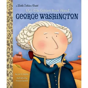 My Little Golden Book About George Washington Hardcover – Picture Book, November 1, 2016