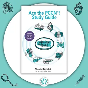 PCCN Study Guide by Nicole Kupchik AACN 2024 Test Plan Workbook for Nurses Exam Prep