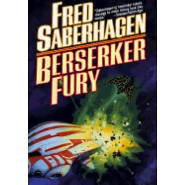 Used Berserker Fury Literature Book - Fred Saberhagen's Series Fiction Book, 1997 Hardcover, 383 Pages, 1.16 lbs, English Language, Human-Created Androids, Intelligent Robots, Massing for All-Out Attack