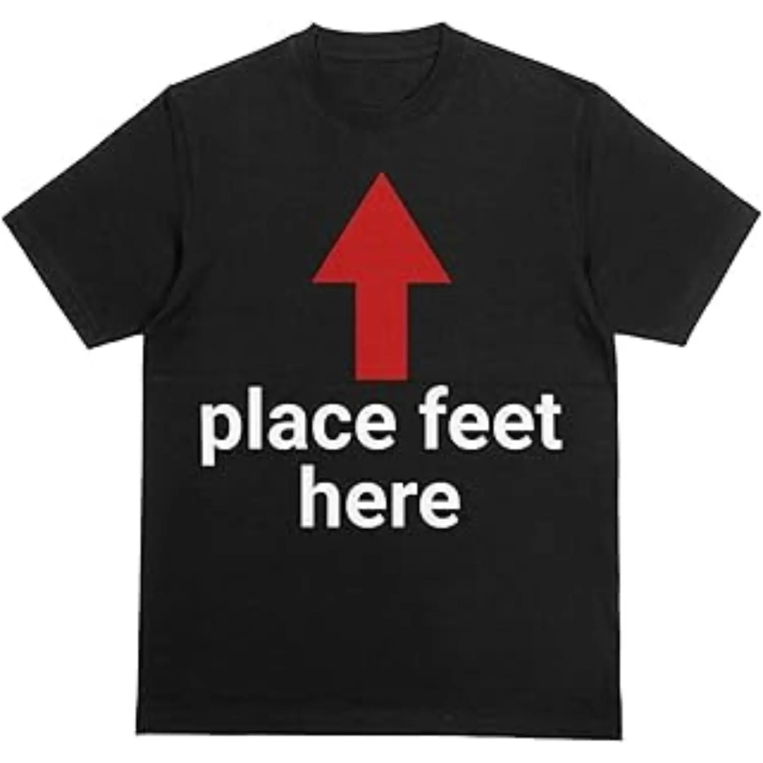 Place Feet Here Funny Meme T-Shirt - Offensive Brainrot Unisex Tee for Adults