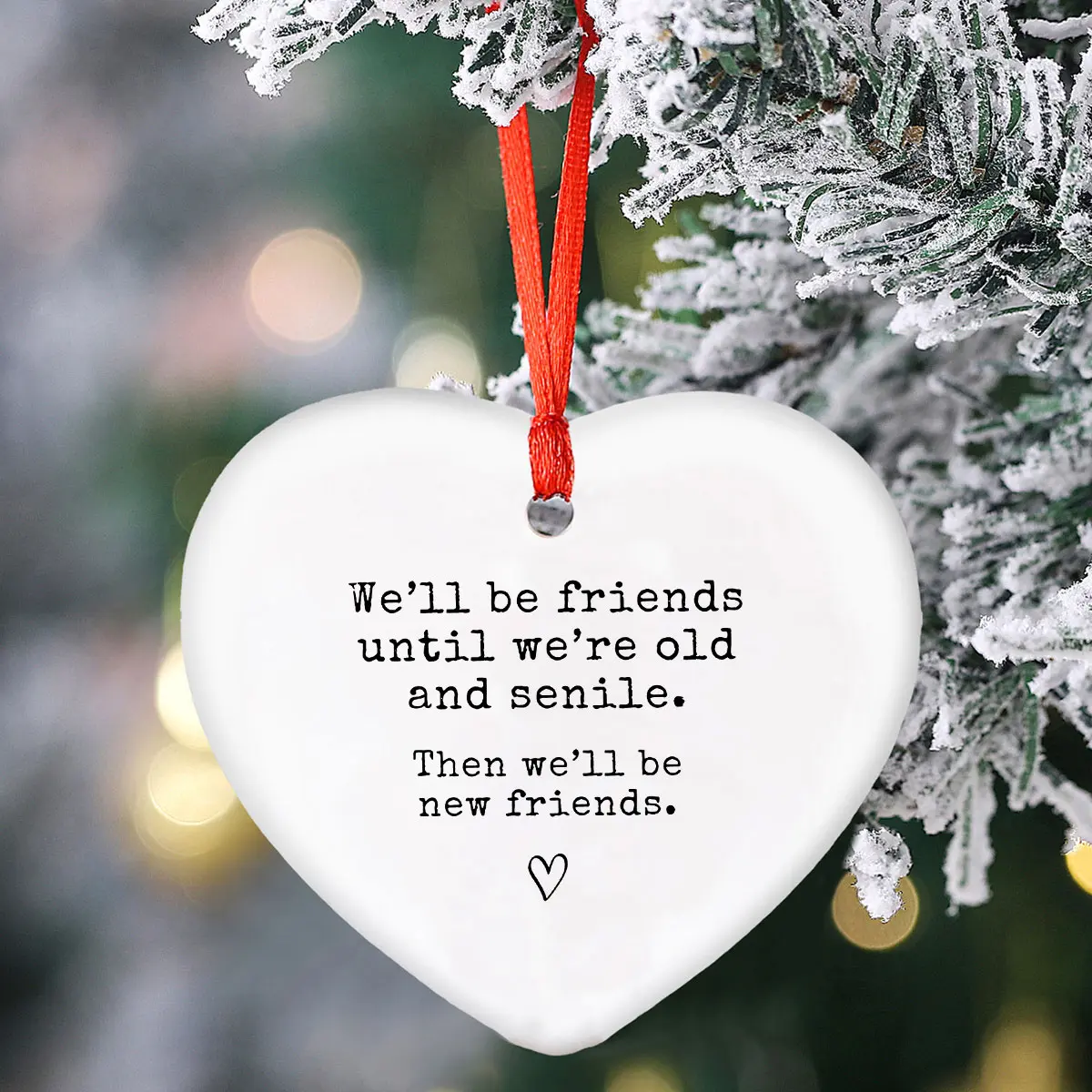 1PC Funny Best Friend Acrylic Christmas Ornament, Funny BFF Gift We’ll Be Friends Until We’re Old and Senile, Heart-Shaped Ornament, Unique Friendship Keepsake, Perfect Gift for Besties & Close Friends, Heartfelt Gift for Birthday or Christmas
