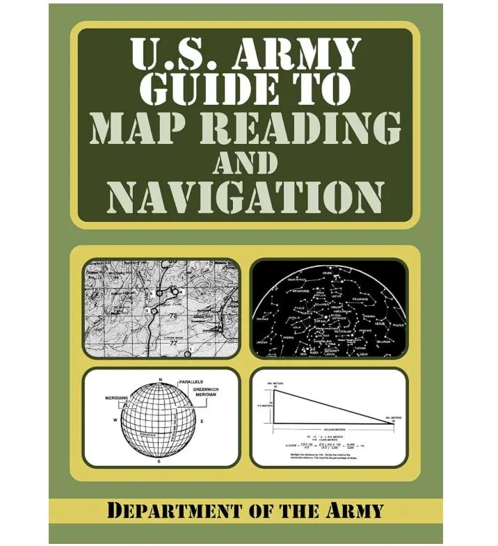 U.S. Army Map Reading and Navigation Training Book - 2009 Edition Paperback, Land Skills & Compass Guide, 100 B&W Illustrations, Published 7/27/2009 by Department of the Army