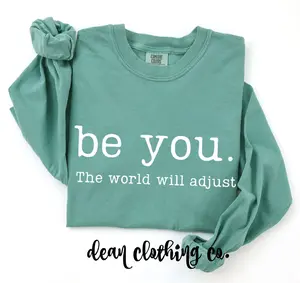 Be You Comfort Colors Long Sleeve Tee