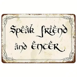 Retro Style Aluminum Sign Say Friend and Enter LOTR Fan House Gift Home Decor Aluminum Wall Art for Living Room Bathroom Bedroom Kitchen
