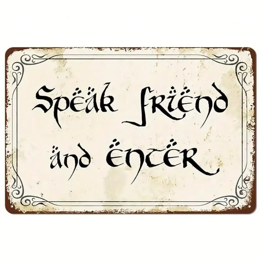 Retro Style Aluminum Sign Say Friend and Enter LOTR Fan House Gift Home Decor Aluminum Wall Art for Living Room Bathroom Bedroom Kitchen