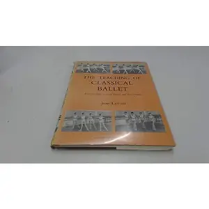 USED-Teaching young dancers: Muscular co-ordination in classical ballet by Joan Lawson (Hardcover)