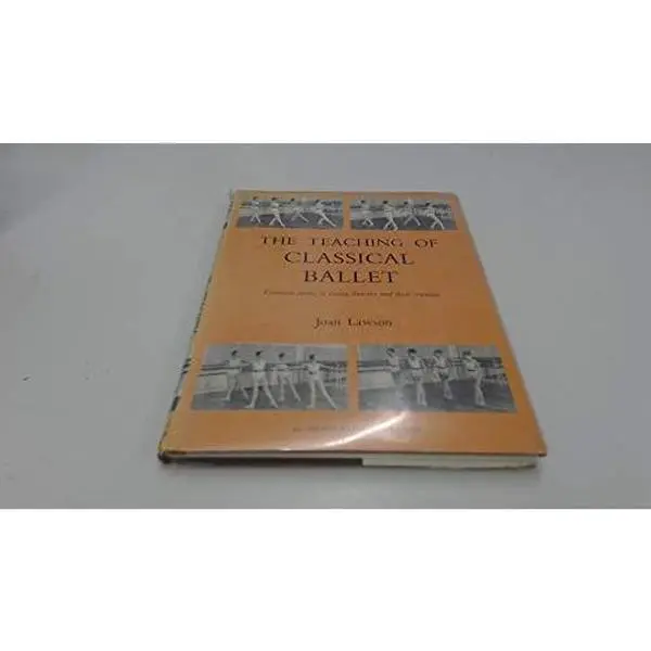 USED-Teaching young dancers: Muscular co-ordination in classical ballet by Joan Lawson (Hardcover)
