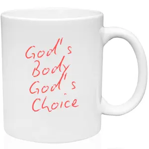 Coffee Mug God's Body God's Choice