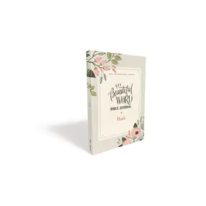 NIV, Beautiful Word Bible Journal, Ruth, Paperback, Comfort Print
