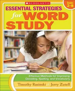 USED-Essential Strategies for Word Study: Effective Methods for Improving Decoding, Spelling, and Vocabulary by Rasinski, Timothy (Paperback)