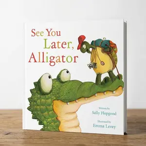 See You Later, Alligator Hardcover – Picture Book, September 20, 2016