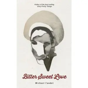 USED-Bitter Sweet Love: Volume 2 by Faudet, Michael (Paperback)