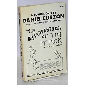 USED-The Misadventures of Tim McPick, a Queer Comedy by Daniel Curzon (Paperback)