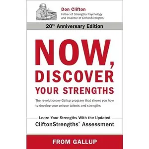 USED-Now, Discover Your Strengths: The Revolutionary Gallup Program That Shows You How to Develop Your Unique Talents and Strengths by Gallup (Hardcover)