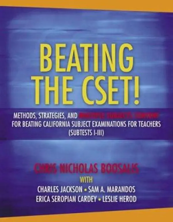 USED-Beating The Cset!: Methods, Strategies, and Multiple Subjects Content for Beating California Subject Examinations for Teachers ( Subtest I-III) by Chris Nicholas Boosalis (Paperback)