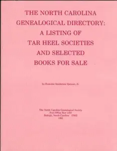 USED-The North Carolina Genealogical Directory: A Listing of Tar Heel Societies and Selected Books for Sale by Romulus Sanderson Spencer Jr. (Paperback)