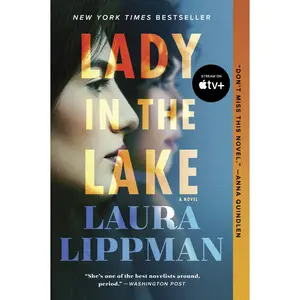 Lady in the Lake: A Novel by Laura Lippman [Paperback Book]