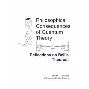 USED-Philosophical Consequences of Quantum Theory: Reflections on Bell's Theorem by Cushing, James T. (Paperback)