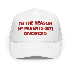 I'm The Reason My Parents Got Divorced Funny Trucker Hat | Divorced Parent Survivor Family Trauma Hat | Meme Joke Gift Hat