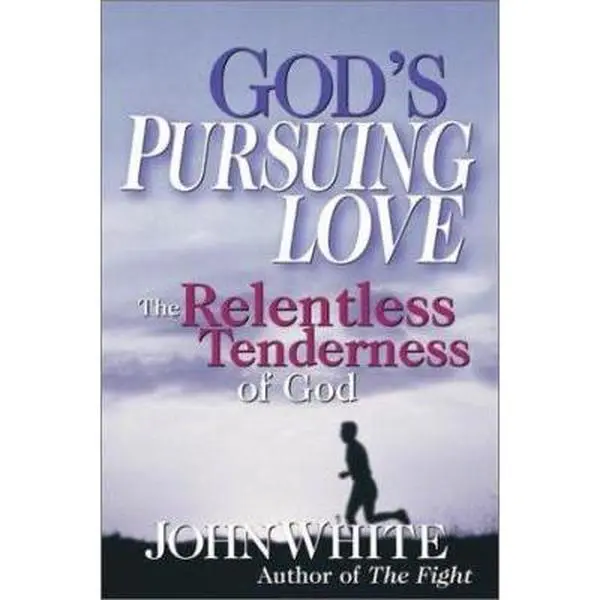 USED-God's Pursuing Love: The Relentless Tenderness of God by John White (Paperback)