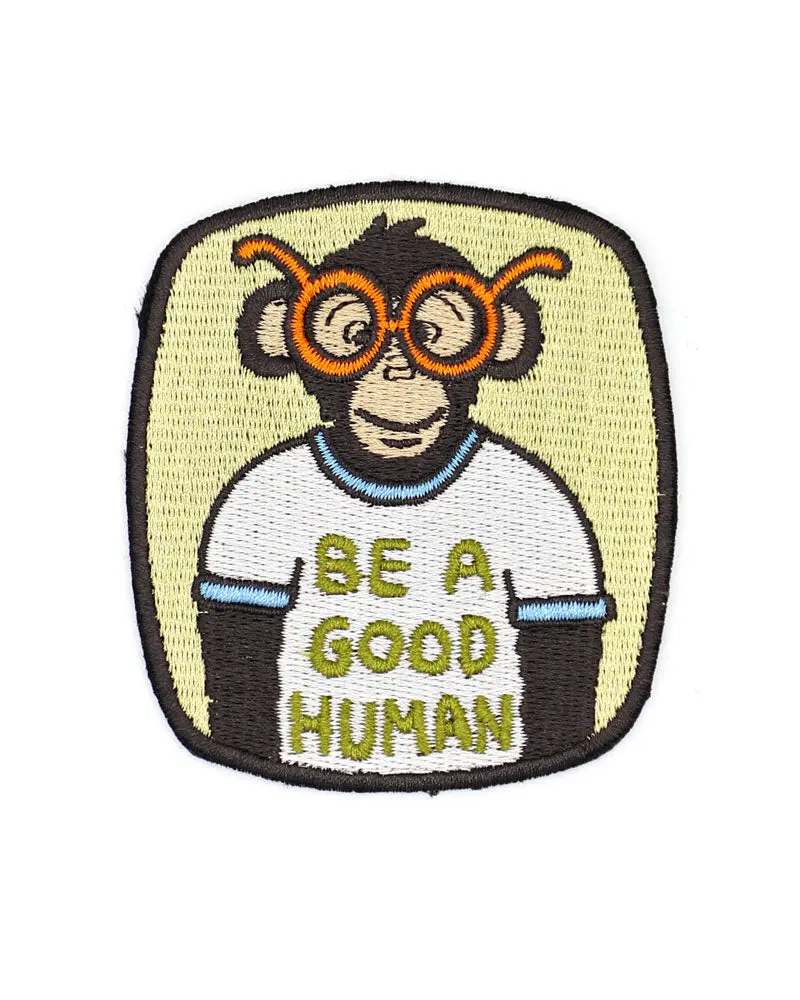 Be A Good Human Ape Embroidery Design Patch, Sew-On Fabric Embellishment for Sewing Supplies
