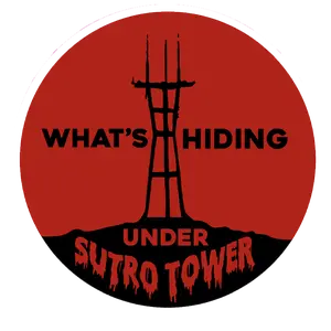 What's Under Sutro Tower Sticker