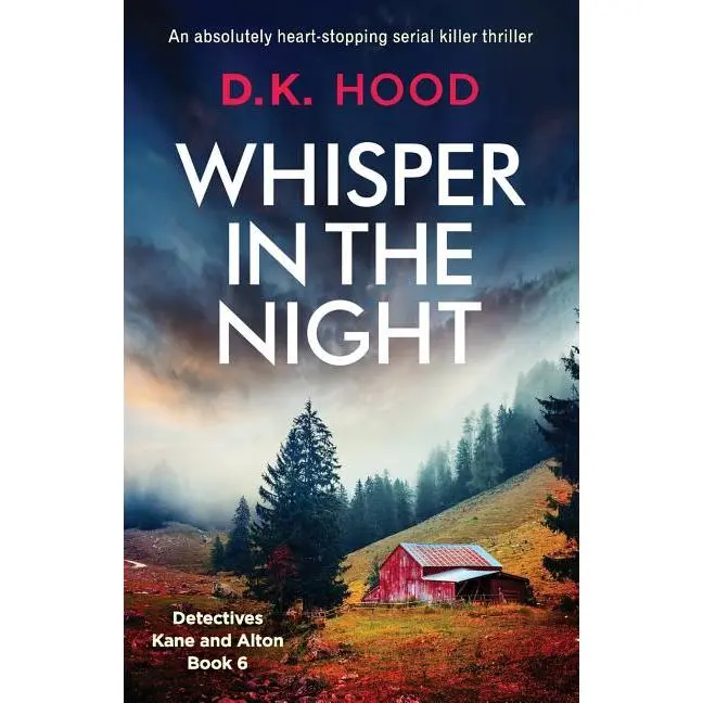 Whisper in the Night: An absolutely heart-stopping serial killer thriller by D. K. Hood (Paperback)