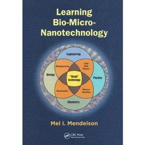 USED-Learning Bio-Micro-Nanotechnology by Mendelson, Mel I. (Hardcover)