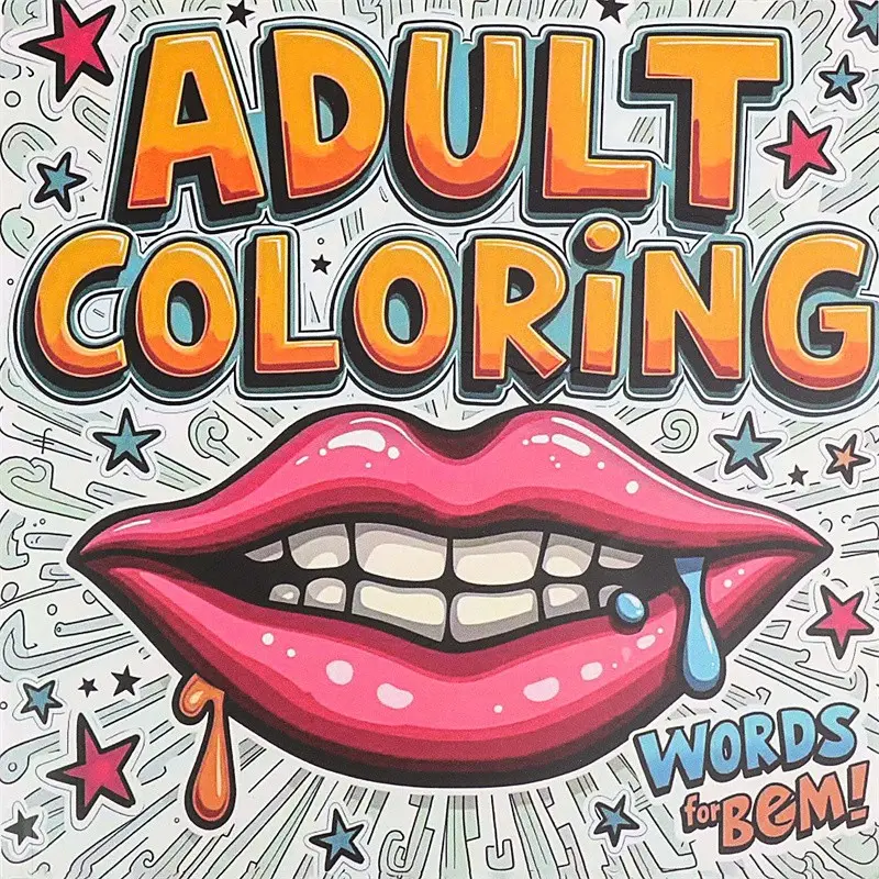 Adult Coloring Book, Relaxing Stress-Relief and Humorous Fun, Non-Toxic Paper Pages for Artistic Expression, Creative Outlet and Creative Leisure Activity, Ideal Great Gift for Birthdays and Parties
