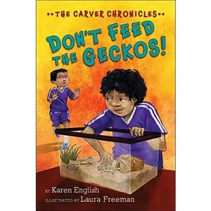 USED-Don't Feed the Geckos! (The Carver Chronicles) by Karen English (Hardcover)