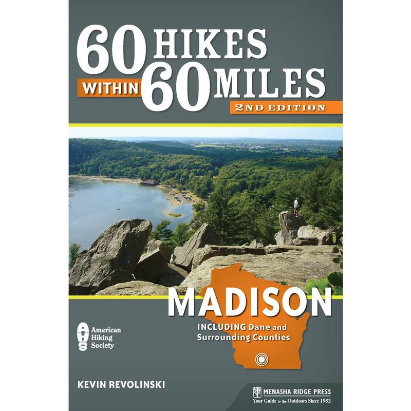 USED-60 Hikes Within 60 Miles: Madison: Including Dane and Surrounding Counties by Revolinski, Kevin (Paperback)